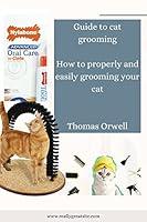 Algopix Similar Product 16 - Guide to cat grooming How to properly