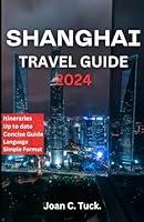 Algopix Similar Product 14 - Shanghai Travel Guide 2024 China