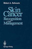 Algopix Similar Product 7 - Skin Cancer: Recognition and Management