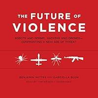 Algopix Similar Product 5 - The Future of Violence Robots and