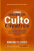 Algopix Similar Product 4 - Cmo hacer un culto creativo 10 Pasos