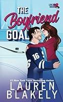 Algopix Similar Product 20 - The Boyfriend Goal (Love and Hockey)