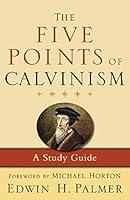 Algopix Similar Product 16 - The Five Points of Calvinism A Study