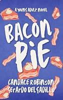 Algopix Similar Product 10 - Bacon Pie A Young Adult Festival