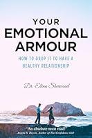 Algopix Similar Product 2 - Your Emotional Armour How To Drop It