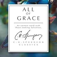 Algopix Similar Product 12 - All of Grace An Earnest Word with