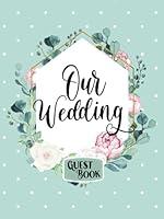 Algopix Similar Product 19 - Our Wedding: Guest Book