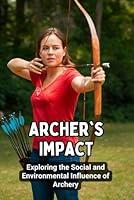 Algopix Similar Product 12 - Archers Impact Exploring the Social