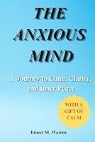 Algopix Similar Product 1 - The Anxious Mind A Journey to Calm