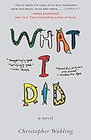 Algopix Similar Product 9 - What I Did: A Novel