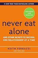 Algopix Similar Product 3 - Never Eat Alone Expanded and Updated