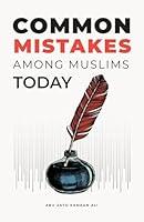 Algopix Similar Product 16 - Common Mistakes Among Muslims Today