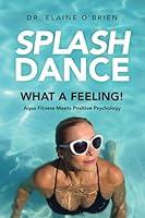 Algopix Similar Product 17 - SplashDance What a Feeling Aqua