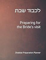 Algopix Similar Product 15 - Lichvod Shabbat Preparing for the
