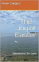 Algopix Similar Product 1 - The Joy of Easter: Devotions for Lent