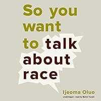 Algopix Similar Product 5 - So You Want to Talk About Race