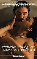 Algopix Similar Product 18 - How to Give Amazing Head  Tantric Sex