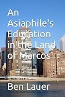Algopix Similar Product 12 - An Asiaphiles Education in the Land of