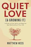 Algopix Similar Product 17 - Quiet Love  Growing It 14 Rules to