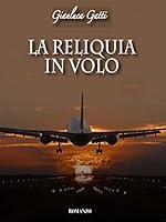 Algopix Similar Product 13 - LA RELIQUIA IN VOLO (Italian Edition)