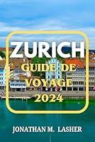 Algopix Similar Product 2 - ZURICH GUIDE DE VOYAGE Guide du