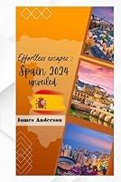 Algopix Similar Product 2 - Effortless Escapes  Spain 2024