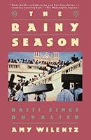 Algopix Similar Product 7 - The Rainy Season: Haiti Since Duvalier