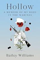 Algopix Similar Product 10 - Hollow A Memoir of My Body in the