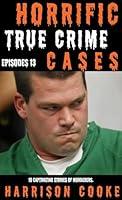 Algopix Similar Product 7 - Horrific True Crime Cases Episodes 13