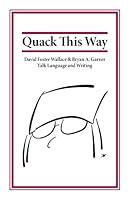 Algopix Similar Product 10 - Quack This Way David Foster Wallace 