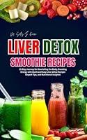 Algopix Similar Product 19 - LIVER DETOX SMOOTHIE RECIPES 21Day