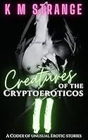 Algopix Similar Product 8 - Creatures of the Cryptoeroticos II A