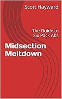 Algopix Similar Product 20 - Midsection Meltdown The Guide to Six