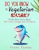 Algopix Similar Product 19 - DO YOU KNOW THE VEGETARIAN SHARK A