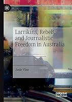 Algopix Similar Product 16 - Larrikins Rebels and Journalistic
