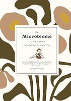 Algopix Similar Product 8 - The Microbiome Cookbook Cultivating