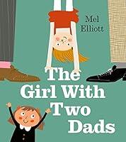 Algopix Similar Product 1 - The Girl with Two Dads The perfect