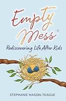 Algopix Similar Product 15 - Empty Mess Rediscovering Life After