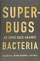 Algopix Similar Product 1 - Superbugs: An Arms Race against Bacteria