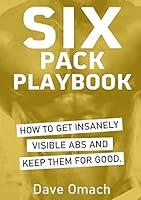 Algopix Similar Product 3 - Six Pack Playbook How To Get Insanely