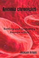 Algopix Similar Product 6 - Anemia Chronicles Battling and