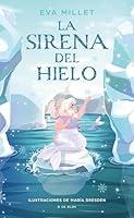 Algopix Similar Product 15 - La sirena del hielo  The Mermaid on