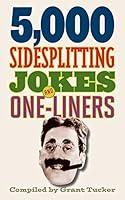 Algopix Similar Product 17 - 5,000 Sidesplitting Jokes and One-Liners