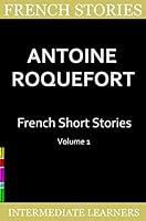 Algopix Similar Product 3 - French Short Stories by Antoine