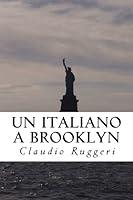 Algopix Similar Product 5 - Un Italiano a Brooklyn (Italian Edition)