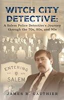 Algopix Similar Product 13 - Witch City Detective A Salem Police