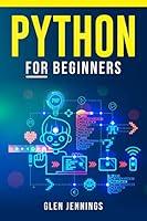 Algopix Similar Product 5 - PYTHON FOR BEGINNERS Master the Basics