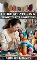 Algopix Similar Product 16 - CROCHET PATTERN AND PROJECTS FOR