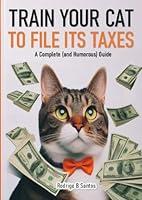 Algopix Similar Product 10 - Train your cat to file its taxes A