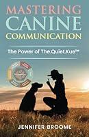 Algopix Similar Product 19 - Mastering Canine Communication The